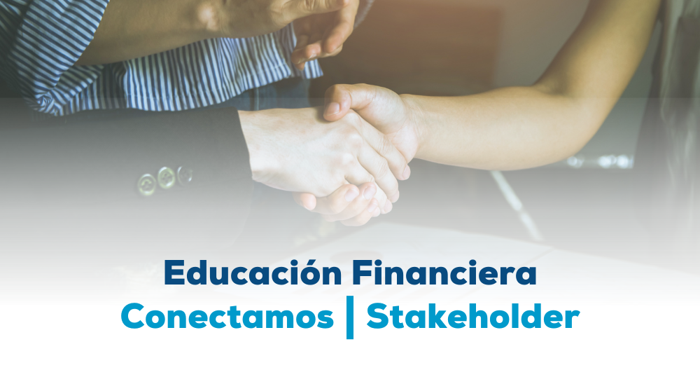 Educación Financiera, Stakeholder