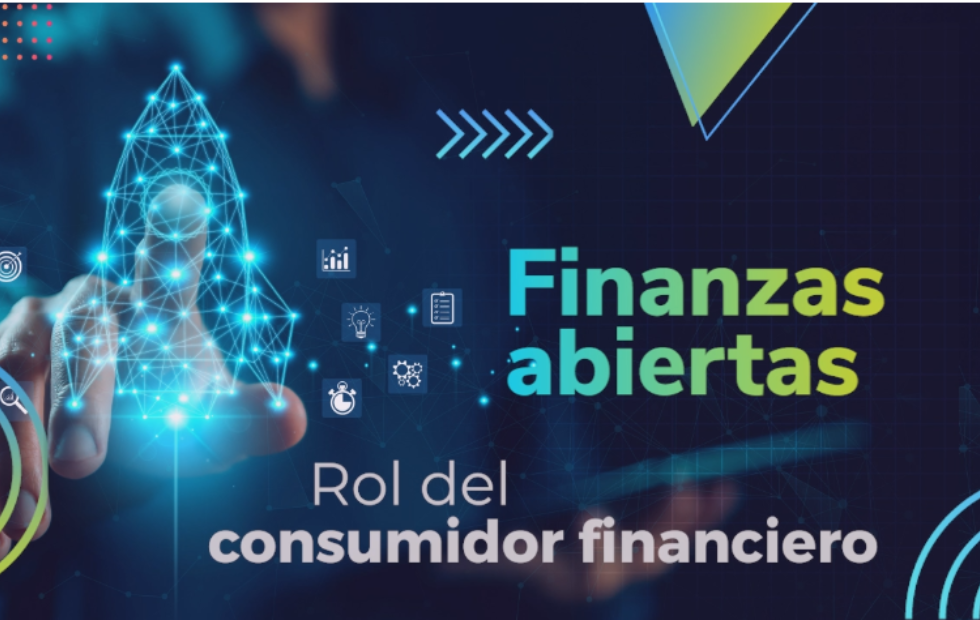 Conozcamos el rol del consumidor financiero en las finanzas abiertas