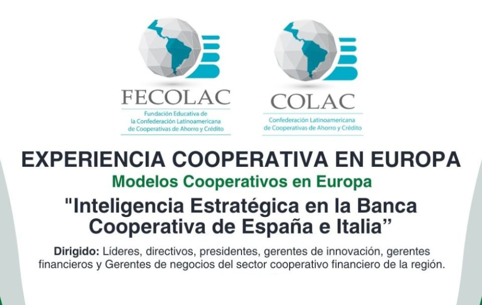 Experiencia Cooperativa en Europa Modelos Cooperativos en Europa “Inteligencia Estratégica en la Banca Cooperativa de España e Italia