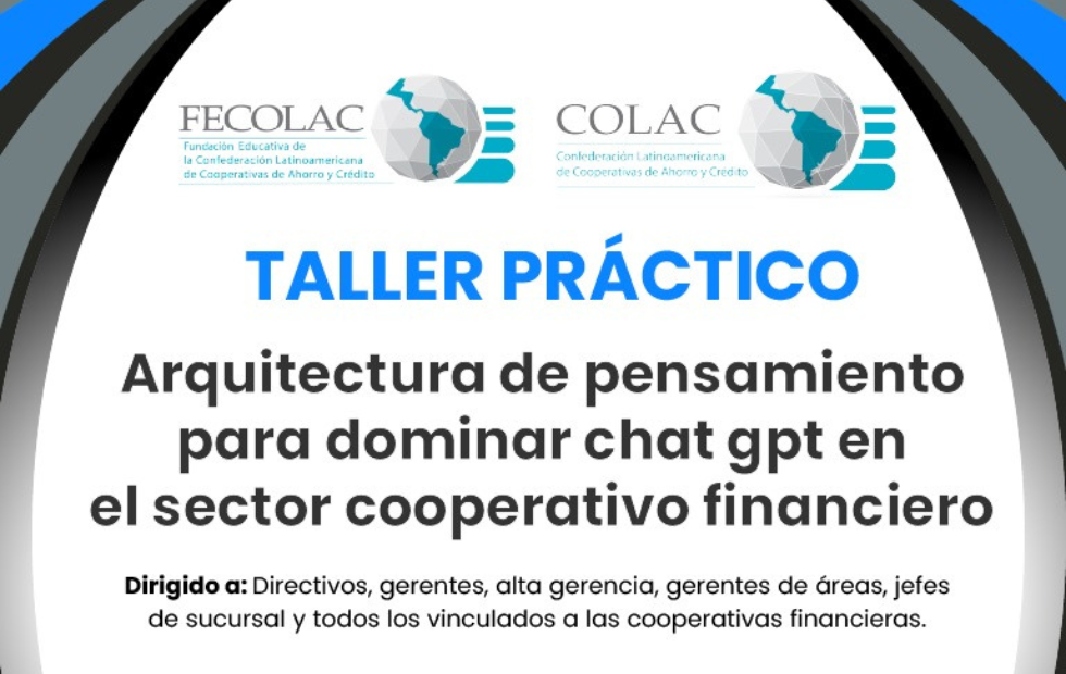 Arquitectura de pensamiento para dominar chat gpt en el sector cooperativo financiero